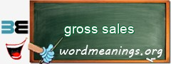 WordMeaning blackboard for gross sales